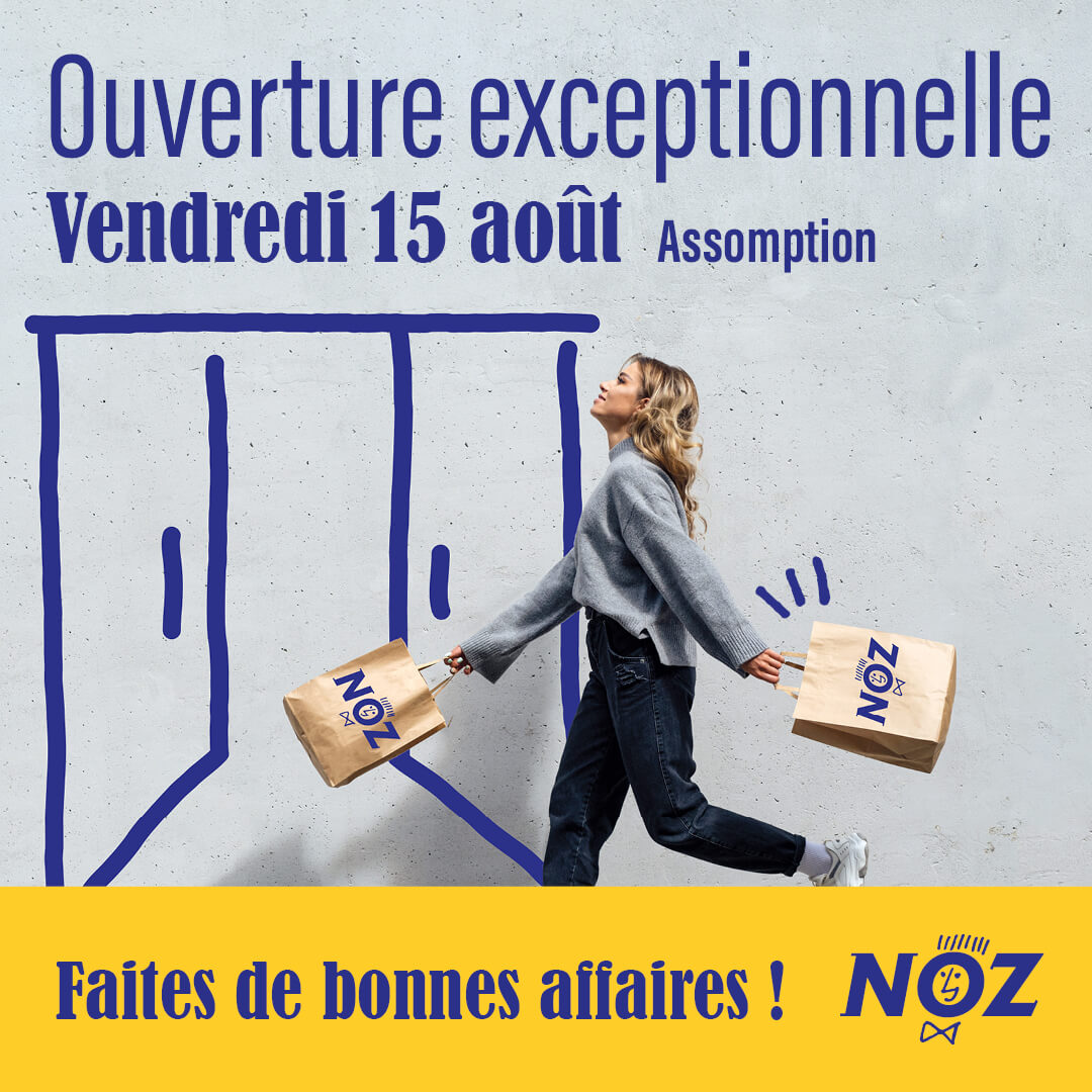 NOZ ouverture le 15 août