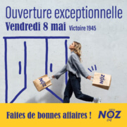 Ouverture NOZ le 8 mai