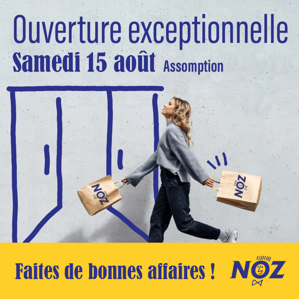 Ouverture de NOZ le 15 août